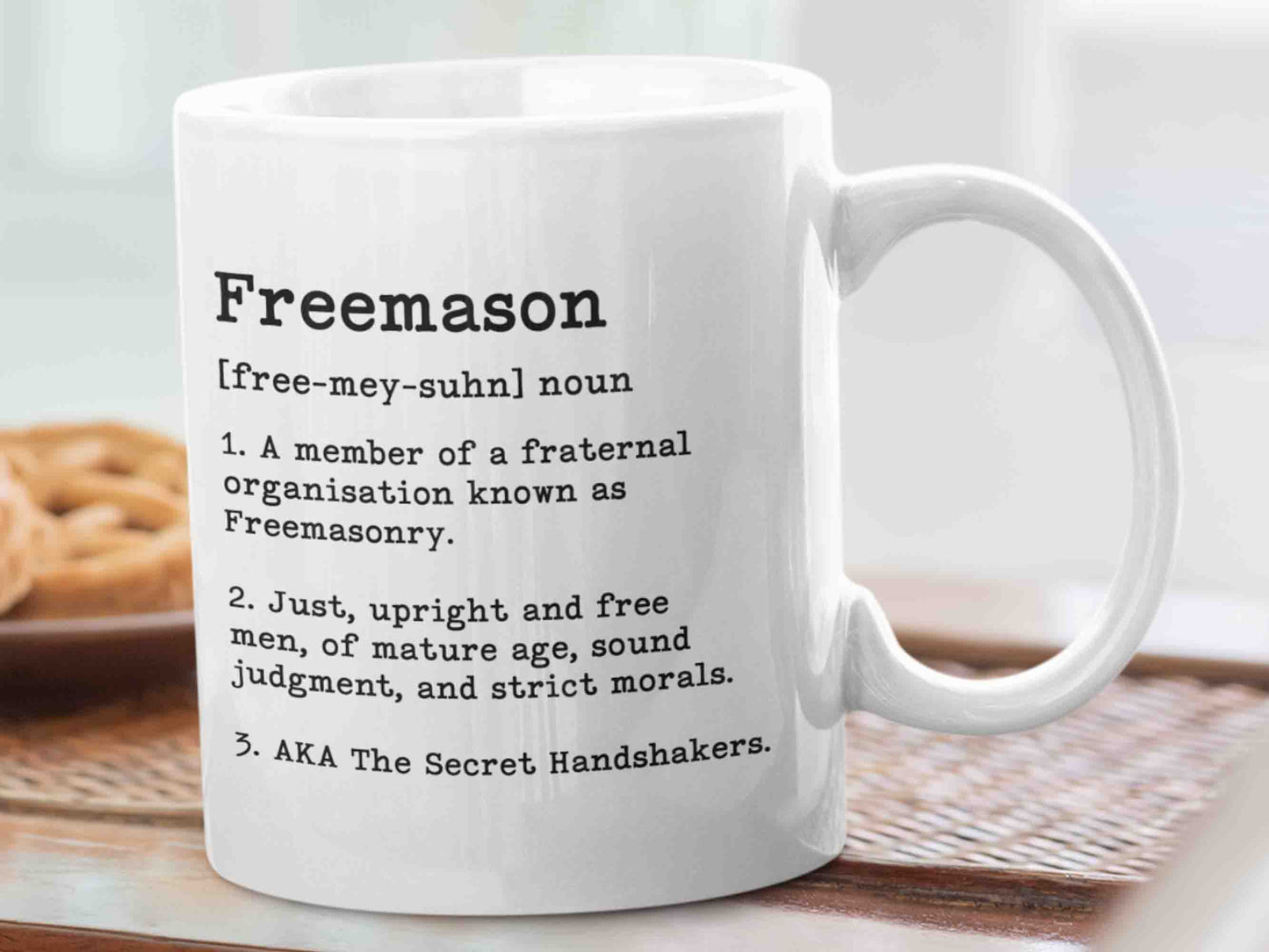 Start your morning off with a chuckle and a dose of Freemason knowledge with the "Freemason Dictionary" mug. This 11oz ceramic mug features a dictionary-style layout with funny definitions of a Freemason.